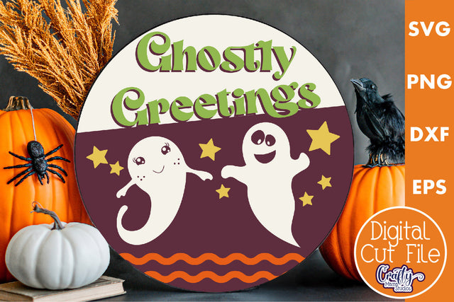 Round Retro Halloween Sign Svg, Ghostly Greetings Old Style SVG Crafty Mama Studios 