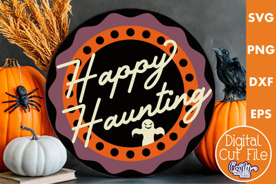 Round Retro Halloween Sign Svg, Happy Haunting Old Style SVG Crafty Mama Studios 
