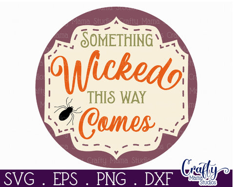 Round Retro Halloween Sign Svg, Something Wicked This Way SVG Crafty Mama Studios 