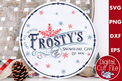Round Vintage Christmas Svg Sign, Frosty's Snowflake cafe SVG Crafty Mama Studios 