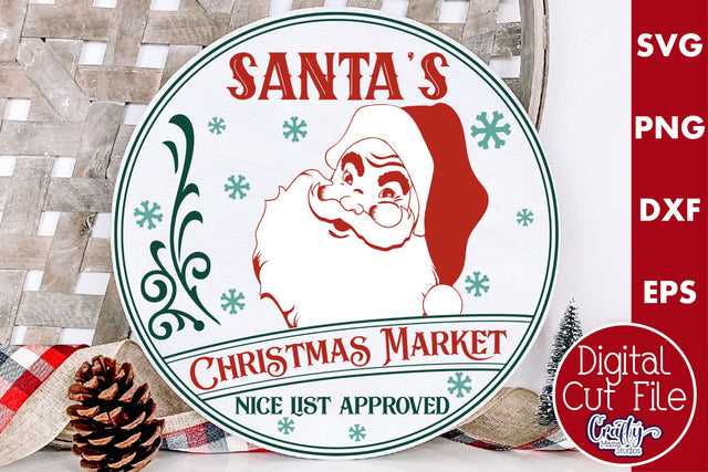 Round Vintage Christmas Svg Sign, Santa's Christmas Market SVG Crafty Mama Studios 