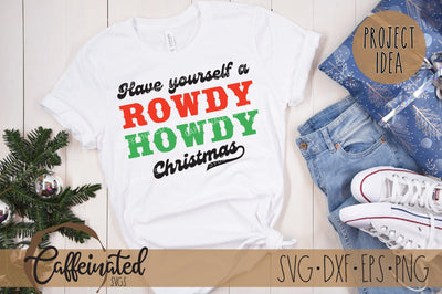 Rowdy Howdy Christmas SVG SVG Caffeinated SVGs 