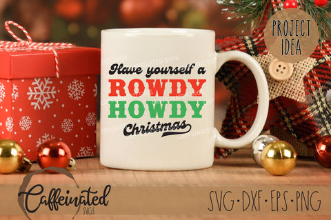 Rowdy Howdy Christmas SVG SVG Caffeinated SVGs 