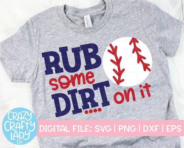 Rub Some Dirt on It | Baseball SVG Cut File SVG Crazy Crafty Lady Co. 