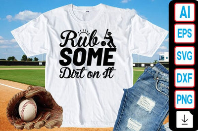 Rub Some Dirt on It SVG Craftlabsvg24 