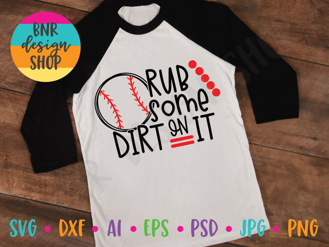 Rub Some Dirt On It SVG SVG BNRDesignShop 