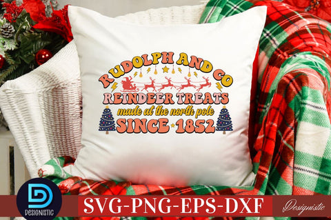 Rudolph and co reindeer treats made at the north pole since 1852 SVG SVG DESIGNISTIC 