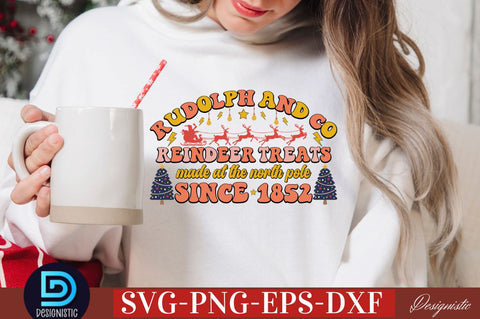 Rudolph and co reindeer treats made at the north pole since 1852 SVG SVG DESIGNISTIC 