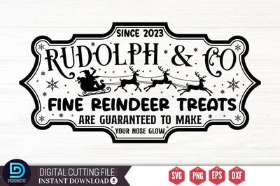 Rudolph & co fine reindeer treats are guaranteed to make your nose glow Since 2023 SVG SVG DESIGNISTIC 