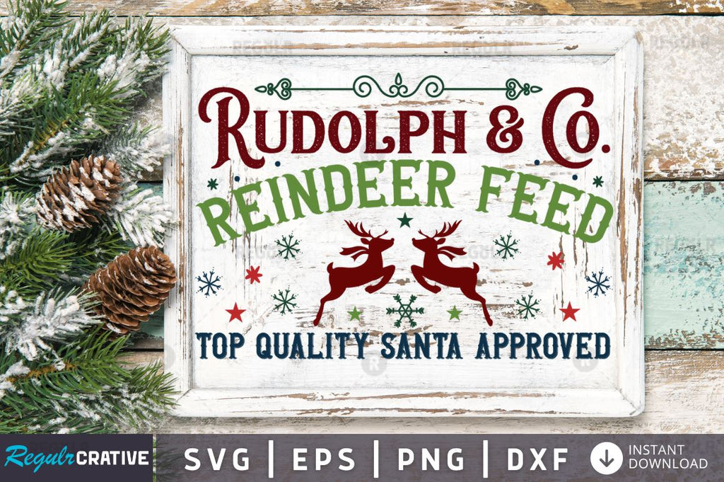Rudolph & co. reindeer feed top quality santa approved SVG - So Fontsy