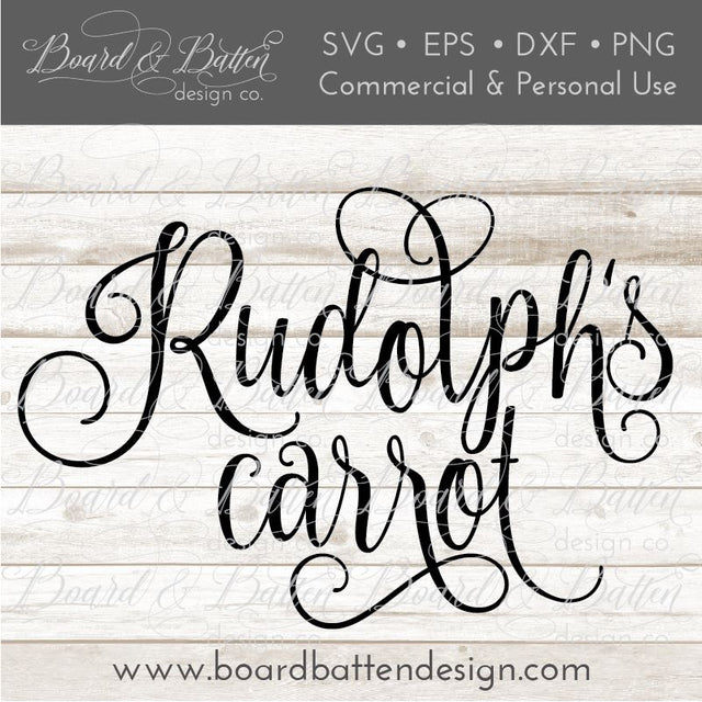 Rudolph’s Carrot SVG File SVG Board & Batten Design Co 