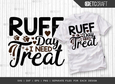 Ruff Day I Need Treat SVG Cut File | Dog Bandana Svg | Dog Life Svg | Dog Mom Svg | Puppy Svg | Dog Lover Svg | Dogs Quote Design SVG ETC Craft 