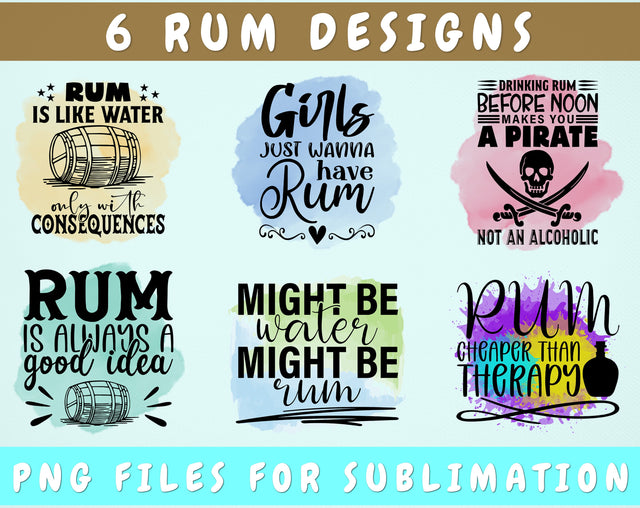 Rum Sublimation Designs Bundle, 6 Rum Quotes PNG Files, Rum Sayings PNG, Girls Just Wanna Have Rum PNG, Drinking Rum Before Noon Makes You A Pirate PNG Sublimation HappyDesignStudio 