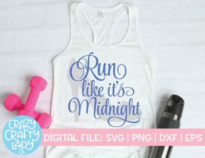 Run Like It's Midnight | Workout SVG Cut File SVG Crazy Crafty Lady Co. 