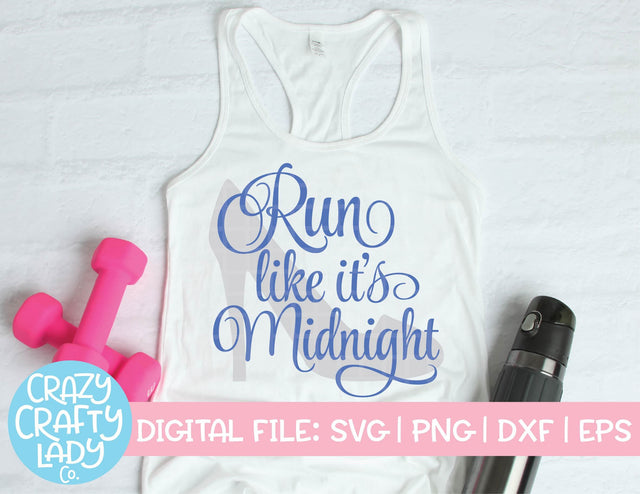 Run Like It's Midnight | Workout SVG Cut File SVG Crazy Crafty Lady Co. 