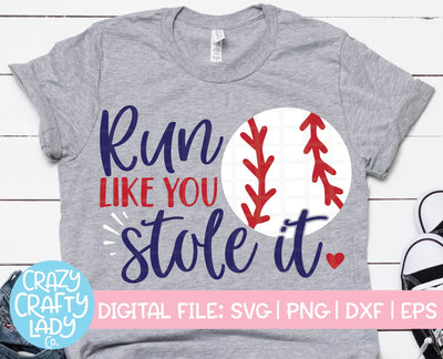 Run Like You Stole It | Baseball SVG Cut File SVG Crazy Crafty Lady Co. 