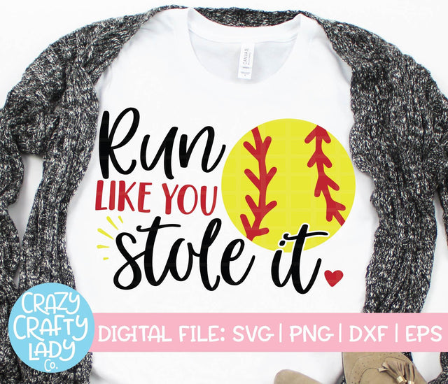 Run Like You Stole It | Softball SVG Cut File SVG Crazy Crafty Lady Co. 