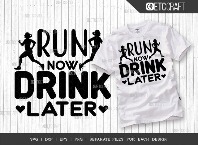 Run Now Drink Later SVG Cut File, Weights Svg, Gym Svg, Fitness Svg, Workout Svg, Bodybuilding Svg, Gym Quotes, ETC T00177 SVG ETC Craft 