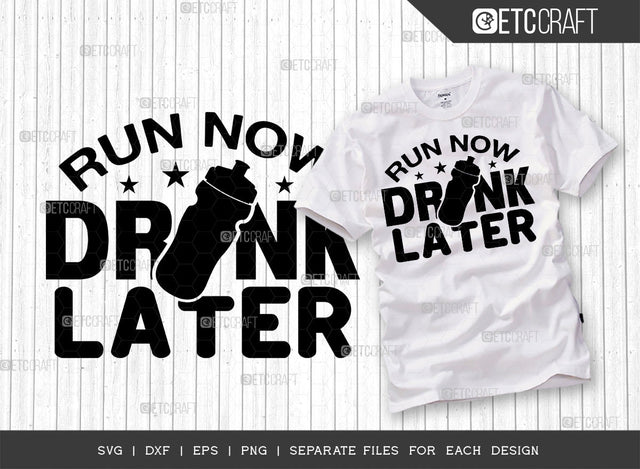 Run Now Drink Later SVG Cut File, Weights Svg, Gym Svg, Fitness Svg, Workout Svg, Bodybuilding Svg, Gym Quotes, ETC T00177 SVG ETC Craft 