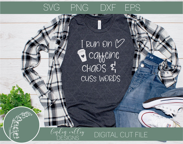 Run On Caffeine, Chaos, and Cuss Words SVG Linden Valley Designs 