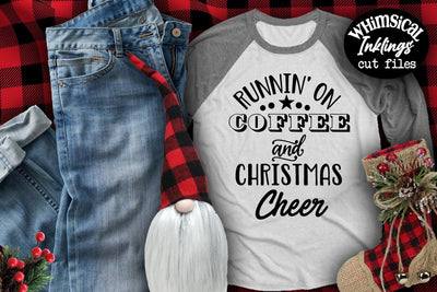 Runnin On Coffee And Christmas Cheer SVG SVG Whimsical Inklings 