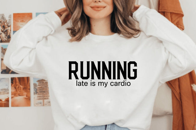 Running late is my cardio svg SVG orpitasn 