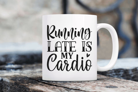 Running late is my cardio SVG SVG Regulrcrative 