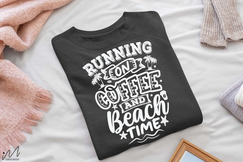 Running on coffee and beach time svg, Summer vibes svg, Summer t shirt svg, Vacation Svg, Ocean Svg Svg, Beach Svg, Beach t shirt svg, Summer mug svg, Beach time svg, Summer Cut Files, Hello summer svg, Lake time SVG Isabella Machell 