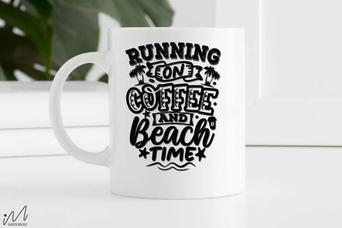 Running on coffee and beach time svg, Summer vibes svg, Summer t shirt svg, Vacation Svg, Ocean Svg Svg, Beach Svg, Beach t shirt svg, Summer mug svg, Beach time svg, Summer Cut Files, Hello summer svg, Lake time SVG Isabella Machell 