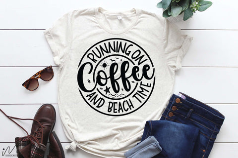 Running on coffee and beach time svg2, Summer vibes svg, Summer t shirt svg, Vacation Svg, Ocean Svg Svg, Beach Svg, Beach t shirt svg, Summer mug svg, Beach time svg, Summer Cut Files, Hello summer svg, Lake time SVG Isabella Machell 