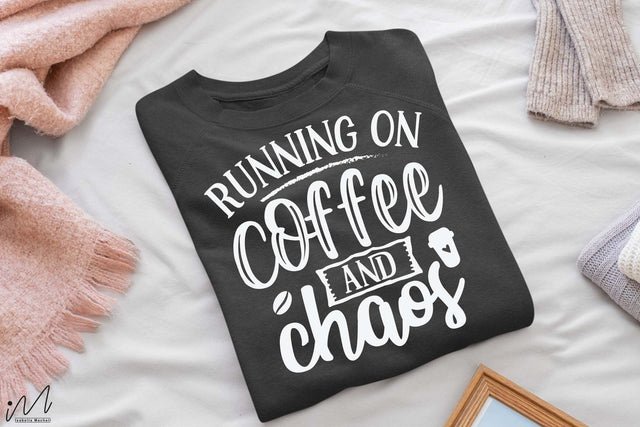 Running on coffee and chaos svg, Coffee t shirt svg, Funny t shirt svg, Chaos t shirt, Funny mug design SVG Isabella Machell 