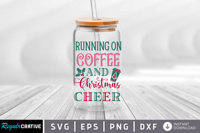 Running on coffee and christmas cheer SVG Design SVG Regulrcrative 