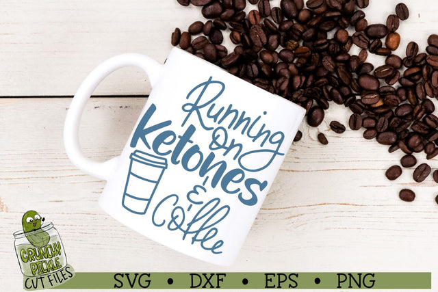 Running on Ketones & Coffee SVG Crunchy Pickle 