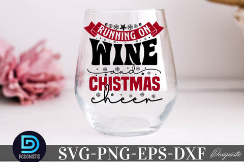 Running on wine and Christmas cheer, Christmas Wine SVG SVG DESIGNISTIC 