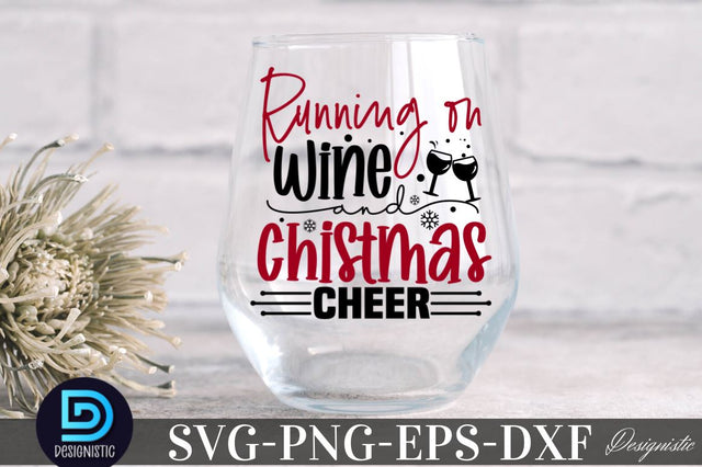 Running on wine and Christmas cheer, Christmas Wine SVG SVG DESIGNISTIC 