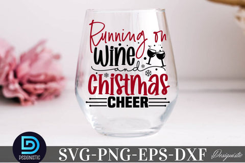Running on wine and Christmas cheer, Christmas Wine SVG SVG DESIGNISTIC 