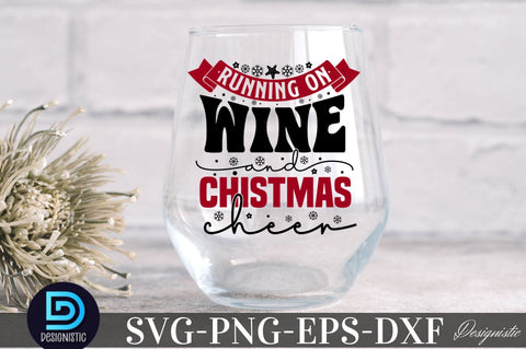 Running on wine and Christmas cheer, Christmas Wine SVG SVG DESIGNISTIC 