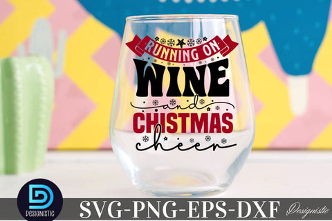 Running on wine and Christmas cheer, Christmas Wine SVG SVG DESIGNISTIC 