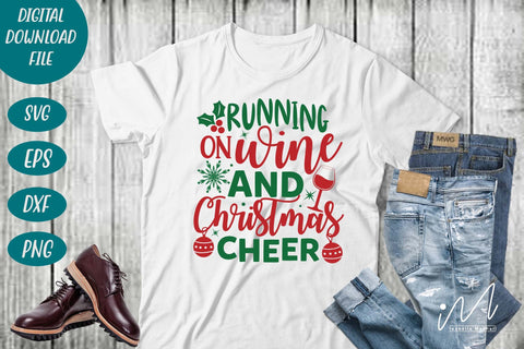 Running on Wine and Christmas Cheer svg, Christmas svg, Wine Christmas svg, Christmas party t shirt, Christmas cheers svg SVG Isabella Machell 