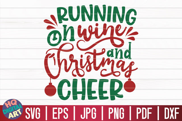 Running on wine and Christmas cheer SVG | Christmas Wine SVG SVG HQDigitalArt 