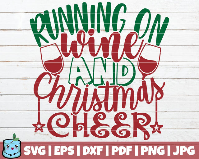 Running On Wine And Christmas Cheer SVG MintyMarshmallows 