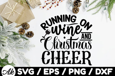 Running on wine and Christmas cheer svg SVG akazaddesign 