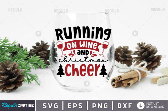 Running on wine and christmas cheer SVG SVG Regulrcrative 