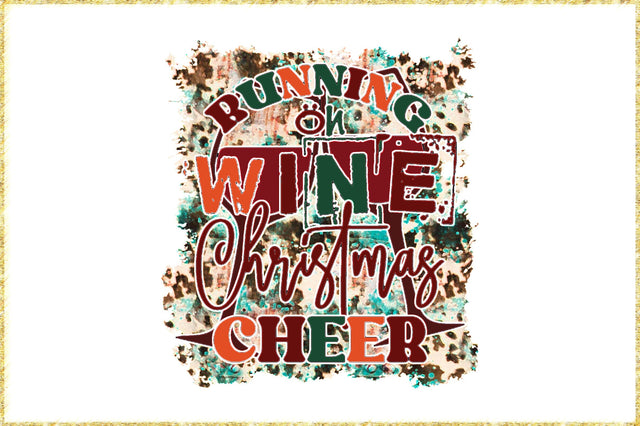 Running on Wine Christmas Cheer Sublimation Sublimation Jagonath Roy 