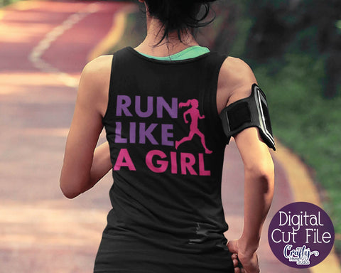 Running SVG - Exercise - Runner Svg - Run Like A Girl Cut File SVG Crafty Mama Studios 