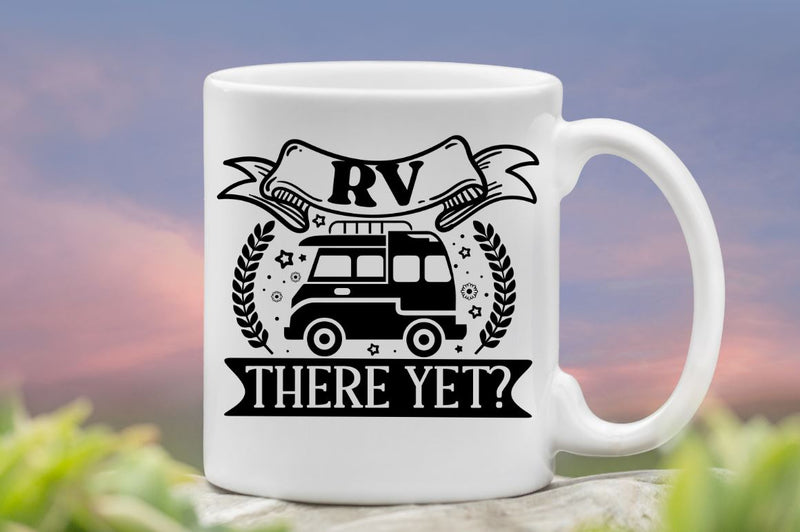 RV there yet?, Camping SVG Bundle SVG DESIGNISTIC 