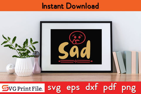 Sad Fathers Day SVG PNG Cricut File SVG SVG Print File 