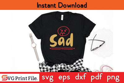 Sad Fathers Day SVG PNG Cricut File SVG SVG Print File 