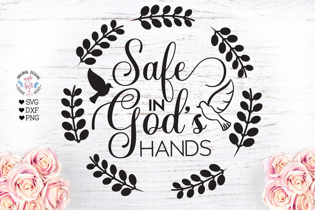 Safe in God’s Hands Memorial Cut File SVG Graphic House Design 