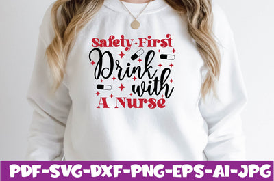 Safety First Drink With A Nurse SVG farhad farhad 